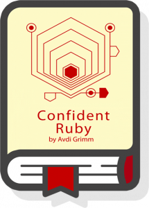 Confident Ruby Avdi Grimm