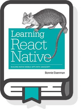 Learning React Native by Bonnie Eisenman