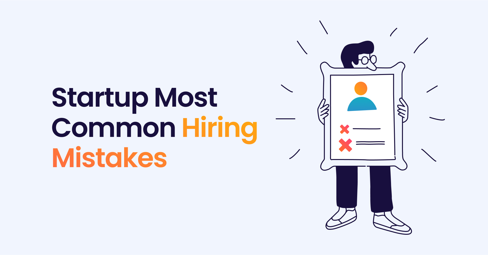 Hiring Mistakes Young Startups Hould Avoid